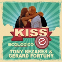 Kiss - Single - Gerard Fortuny & Tony Bezares