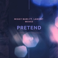 Pretend (feat. Lamont Waves) - Single