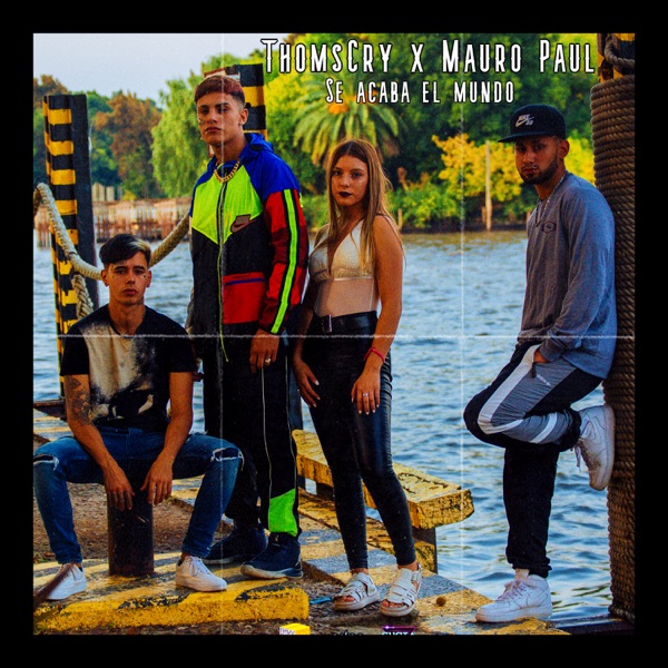 Se Acaba el Mundo (feat. Mauro Paul)