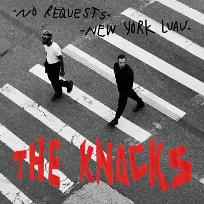 New York Luau / No Requests - Single - The Knocks New York Luau / No Requests - Single - The Knocks