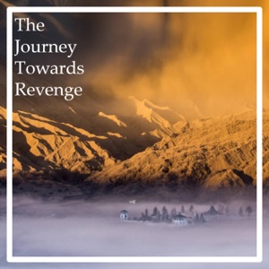 The Journey Towards Revenge - Single
