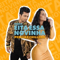 Eita Essa Novinha (Remix) - Single - Perlla & Chilleno