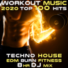 Workout Music 2020 100 Hits Techno House EDM Burn Fitness 8 Hr DJ Mix - Workout Electronica & Running Trance
