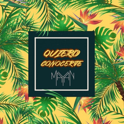 Quiero Conocerte - Single