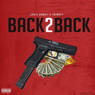 Trendyy X Back 2 Back - Single