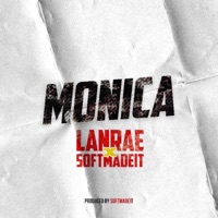 Monica (feat. Softmadeit) - Single - Lanrae