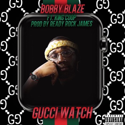 Gucci Watch (feat. King Coop) - Single