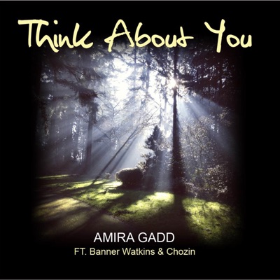 Think About You (feat. Banner Watkins & Chozin) - Single
