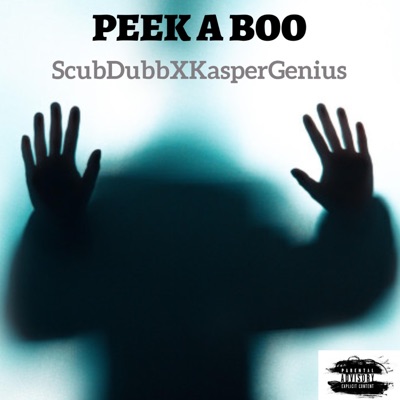 Peek a Boo (feat. Scub Dubb) - Single