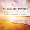 Copacabana Dreams – Beach Parties Sensual Summer Music Compiled by Aromas do Mar y Paco Salinas - Various Artists