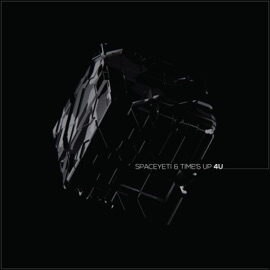 4u (feat. Time's Up) SpaceYeti