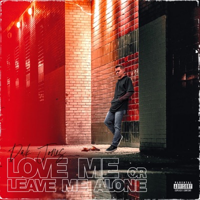 Love Me or Leave Me Alone