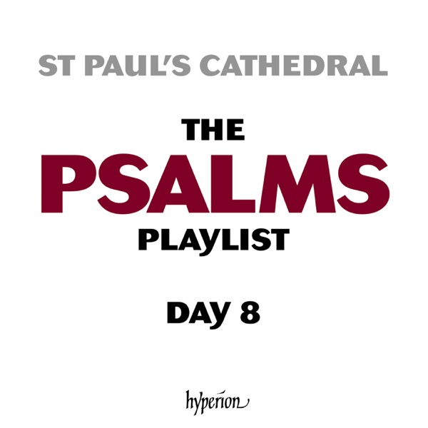 The Psalms Playlist: Day 8