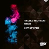 Get Stupid - Single