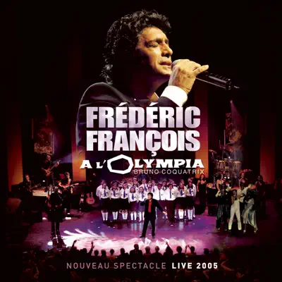 Olympia 2005 (Live) - Frédéric François