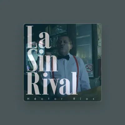 Listen to Hector Rios, watch music videos, read bio, see tour dates & more!