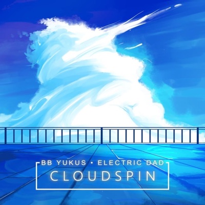 Cloudspin (feat. BB Yukus) - Single