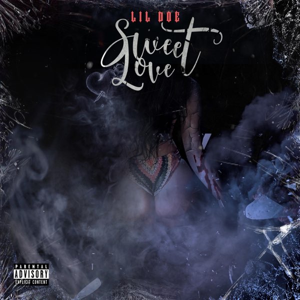 Sweet Love - Single - Album by Lil Doe - Apple Music