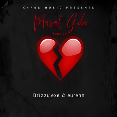 eurenn & Drizzy.exe - Masal Gibi (Speed Up)