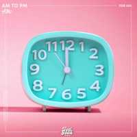 AM to PM - Single - Fubu
