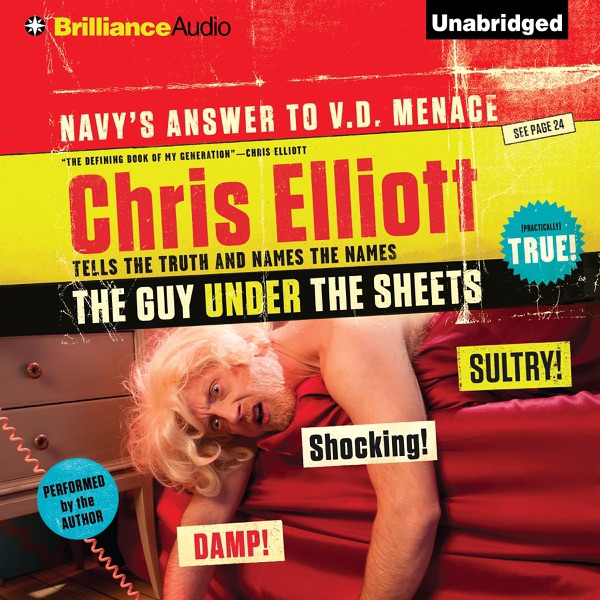 The Guy Under the Sheets: The Unauthorized Autobiography (Unabridged)