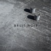 Bruit Noir