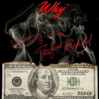 Why (feat. Rasheed) - Single - Dxpe City Gang