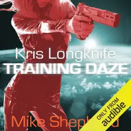 Training Daze: A Kris Longknife Novella (Unabridged)