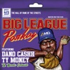 Big League (feat. Ty Money & Dano Cashh) - Single