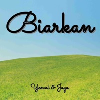 Biarkan - Single - Yonni & Jaya