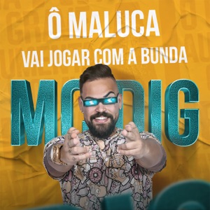 Ô Maluca Vai Jogar Com a Bunda