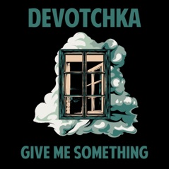 Give Me Something - Single