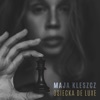 Maja Kleszcz & Incarnations - Uciekaj Moje Serce