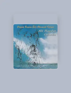 Ali Haydar Cilasun सुनें, म्यूज़िक वीडियो देखें, बायो पढ़ें, दौरे की तारीखें और बहुत कुछ देखें!