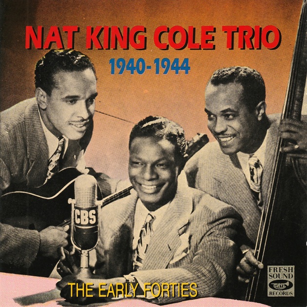King Cole Trio, Vol. 1 (Mono Version) - ナット・キング