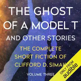 The Ghost of a Model T: And Other Stories (Unabridged)