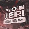 Tem Quem Queira (feat. Allefy & Pedrinho do Recife) - Single