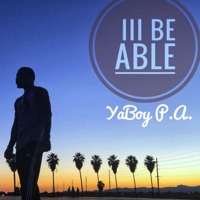 I'll Be Able - Single - Yaboy P.A