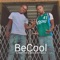 Be Cool (feat. Wnc Whop Bezzy) - TopBoyDes lyrics