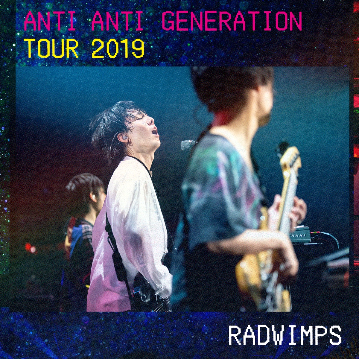 ANTI ANTI GENERATION TOUR 2019 (Video Album) - RADWIMPSのアルバム - Apple Music