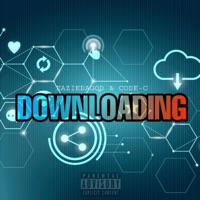 Downloading (feat. Codeclife) - Single - EazieDaGod