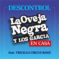 Descontrol (feat. Triciclo Circus Band) - Single - La Oveja Negra y Los Garcia