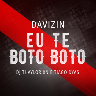 Eu Te Bôto, Bôto - Single