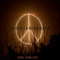 Jaathikawaadaya - Single - Sama Handcuff
