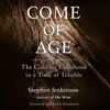 Come of Age: The Case for Elderhood in a Time of Trouble (Unabridged) - Stephen Jenkinson