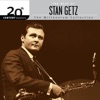 20th Century Masters: The Millennium Collection (The Best of Stan Getz), 2007