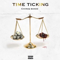 Time Ticking - Single - Chiraq Bandz
