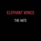 The Hate (feat. Eric Biddines & Jack Splash) - Elephant Wings lyrics