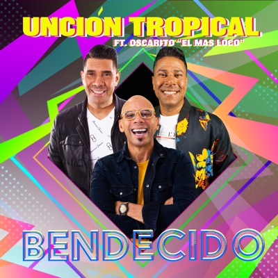 Bendecido (feat. Oscarito "El más loco") - Single