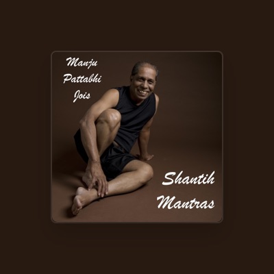 Listen to Manju Pattabhi Jois, watch music videos, read bio, see tour dates & more!